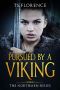 [The Northmen 02] • Pursued by a Viking